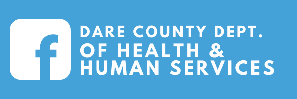 Click here for the Dare County Dept. of Health & Human Services Facebook page.