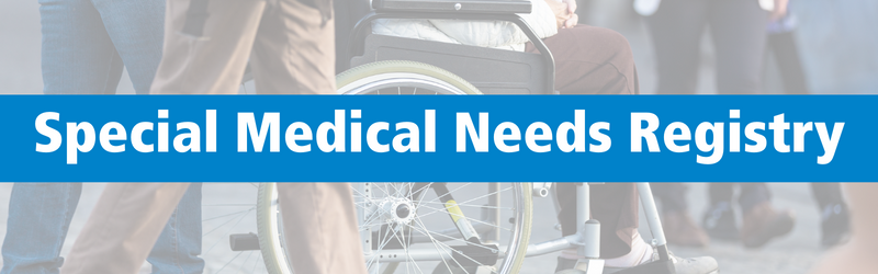 Special Medical Needs Registry