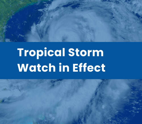 Tropical Storm Watch in in effect
