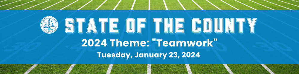 State of the County | 2024 Theme: Teamwork | Tuesday, January 23, 2024